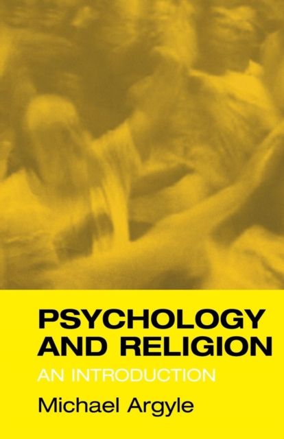 Psychology and Religion : An Introduction
