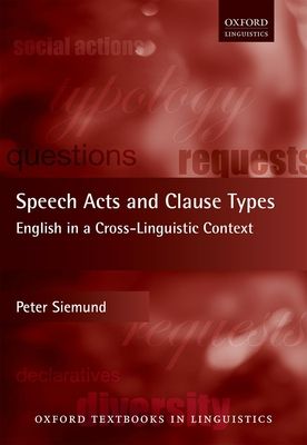 Speech Acts and Clause Types : English in a Cross-Linguistic Context