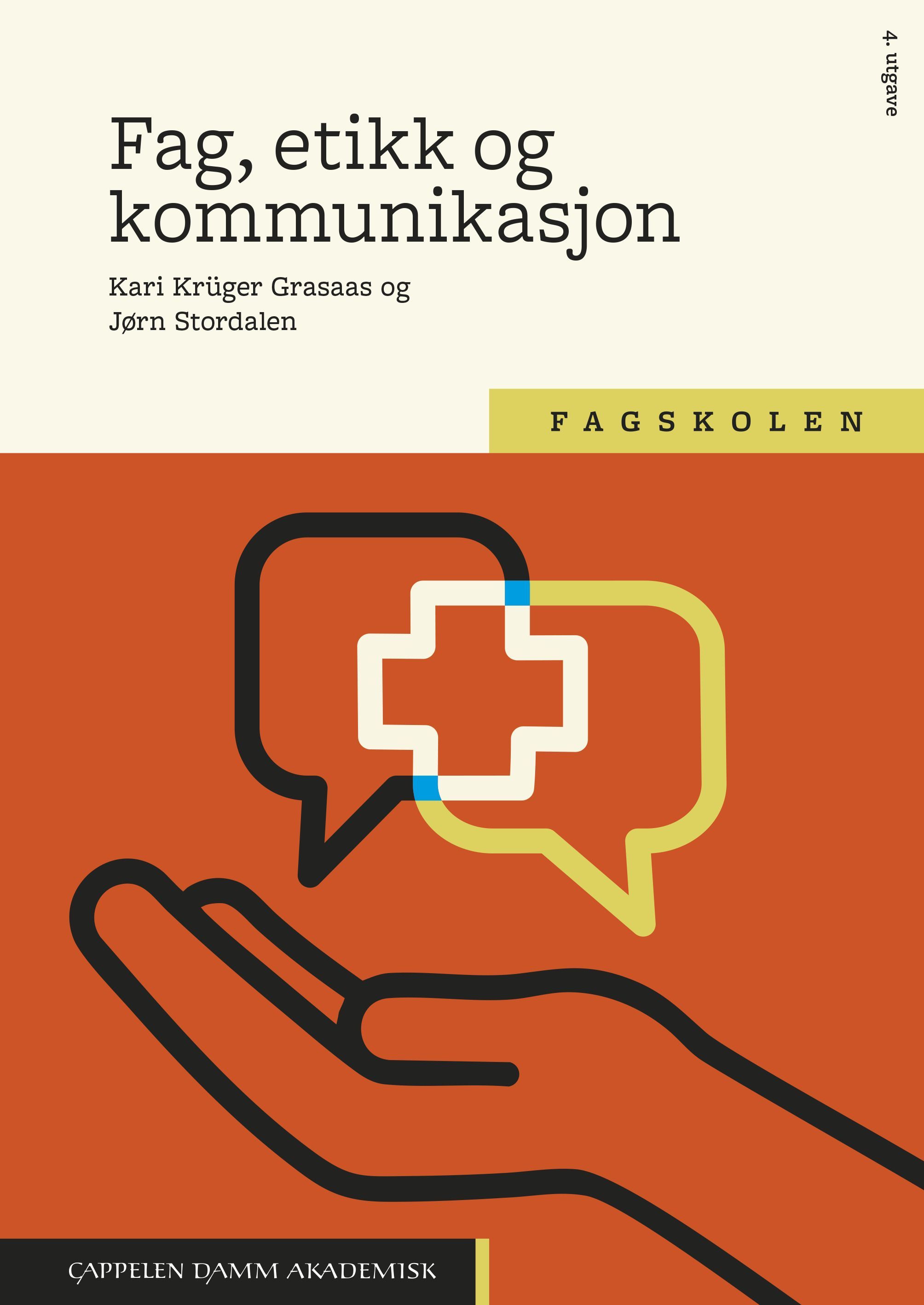 Fag, etikk og kommunikasjon : for fagskoleutdanningene