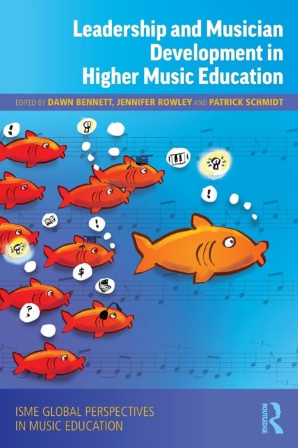 Leadership and Musician Development in Higher Music Education