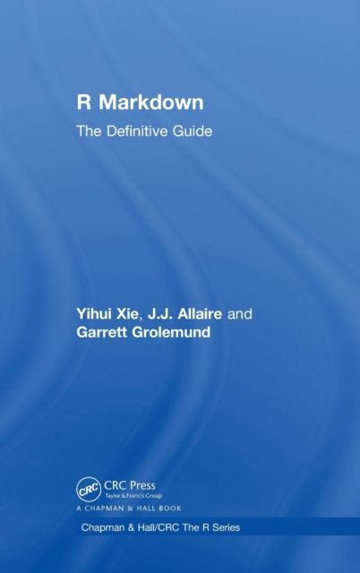 R Markdown : The Definitive Guide