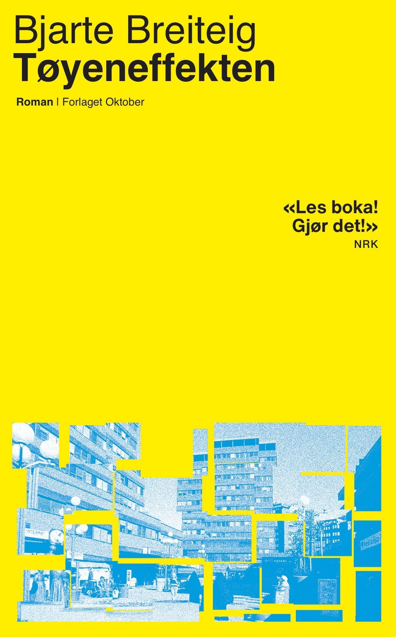 Tøyeneffekten : roman