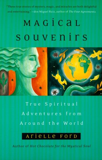 Magical Souvenirs : Mystical Travel Stories from Around the World