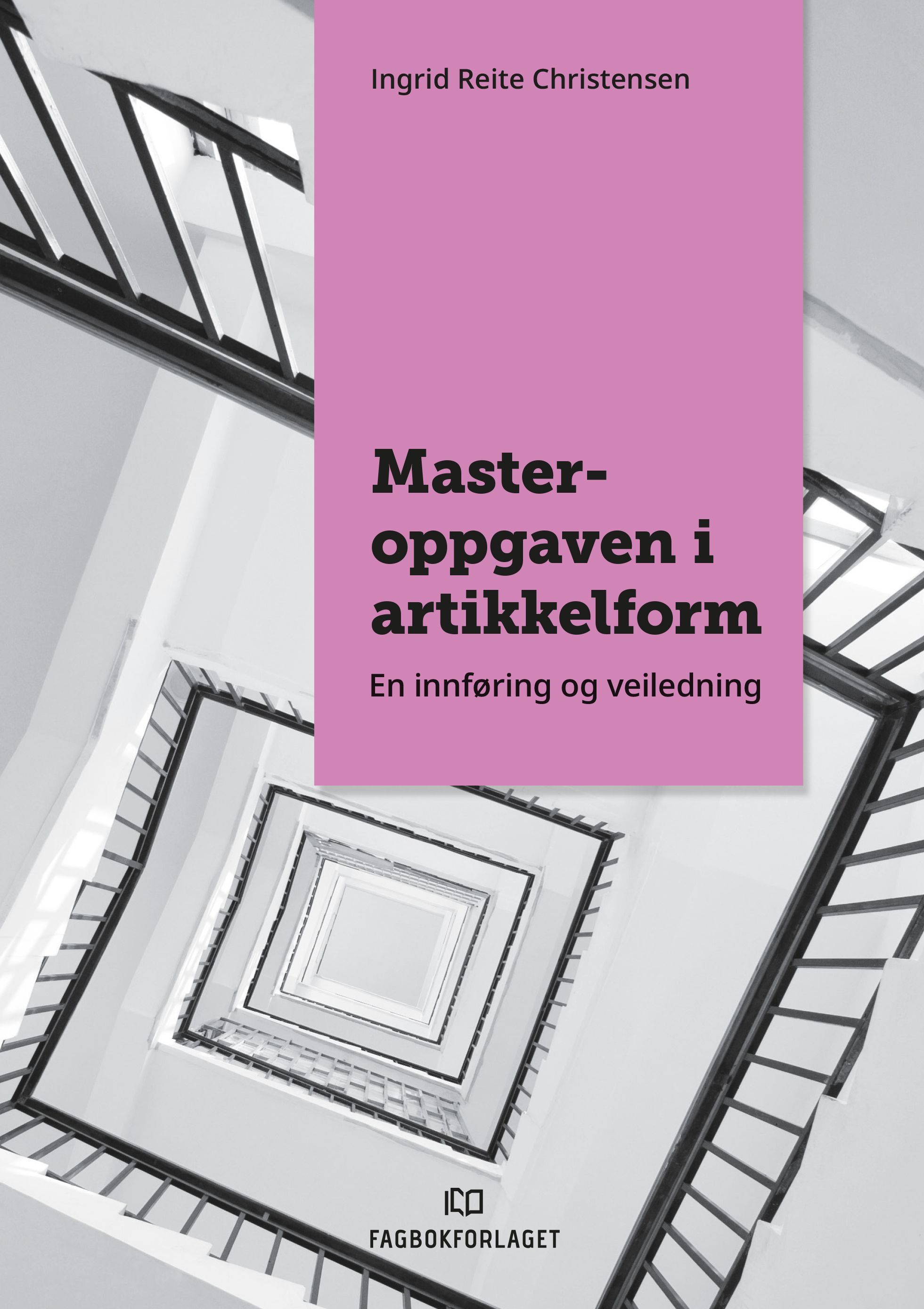 Masteroppgaven i artikkelform : en innføring og veiledning