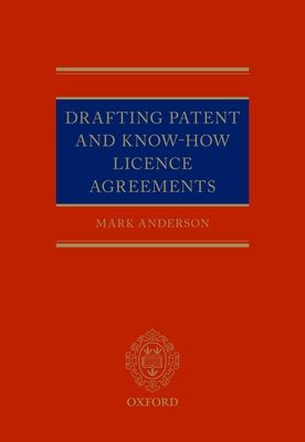 Drafting Patent and Know-How Licencing Agreements