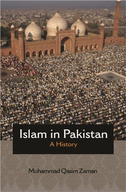 Islam in Pakistan : A History