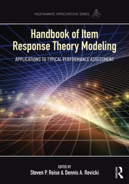 Handbook of Item Response Theory Modeling : Applications to Typical Performance Assessment