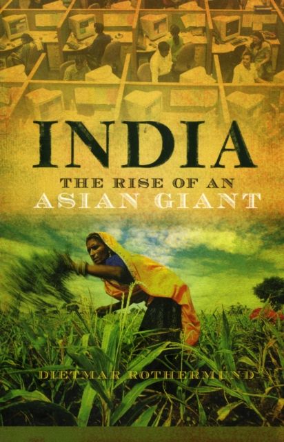 India : The Rise of an Asian Giant