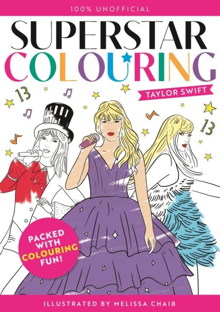 Superstar Colouring: Taylor Swift : 100% Unofficial