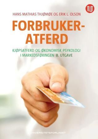 Forbrukeratferd : kjøpsatferd og økonomisk psykologi i markedsføringen