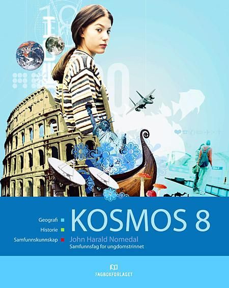 Kosmos 8 : samfunnsfag for ungdomstrinnet : geografi, historie, samfunnskunnskap : elevbok