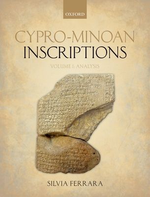 Cypro-Minoan Inscriptions : Volume 1: Analysis
