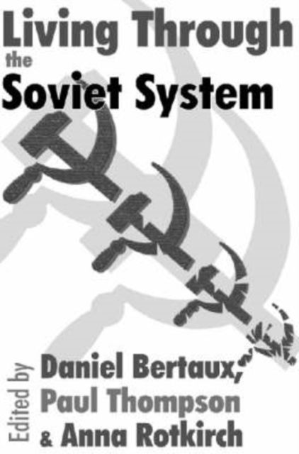 Living Through the Soviet System
