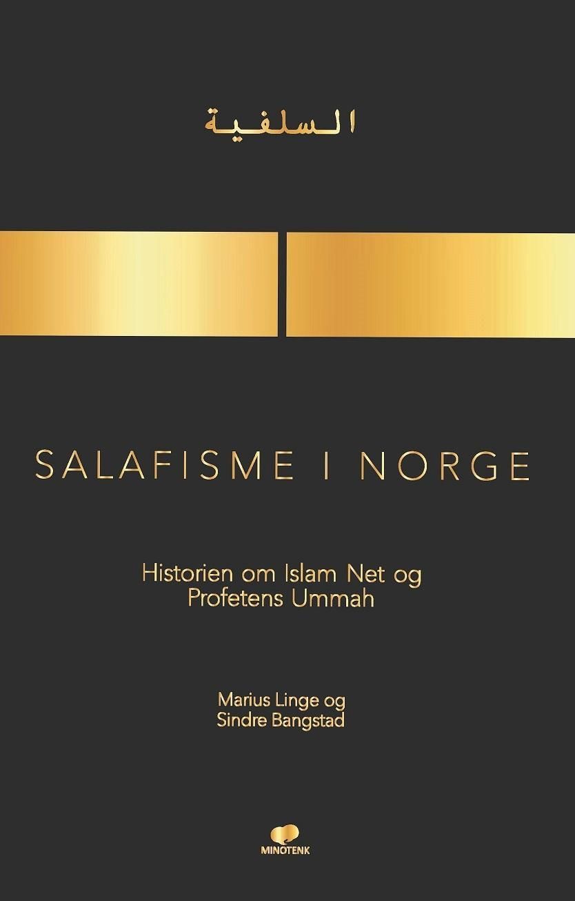 Salafisme i Norge : historien om Islam Net og Profetens Ummah