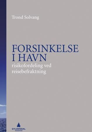 Forsinkelse i havn : risikofordeling ved reisebefraktning