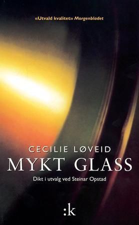 Mykt glass : dikt i utvalg