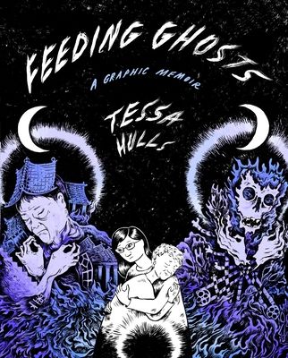 Forsidebilde av Feeding ghosts : a graphic memoir
