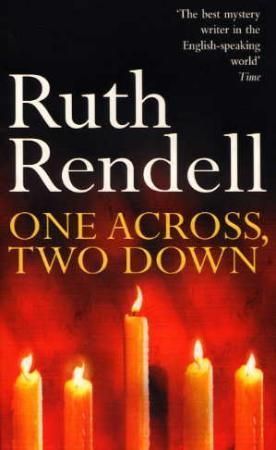 One Across, Two Down : a wonderfully creepy suburban thriller from the award-winning Queen of Crime, Ruth Rendell