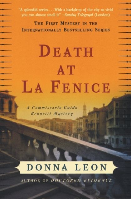 Death at La Fenice : A Commissario Guido Brunetti Mystery