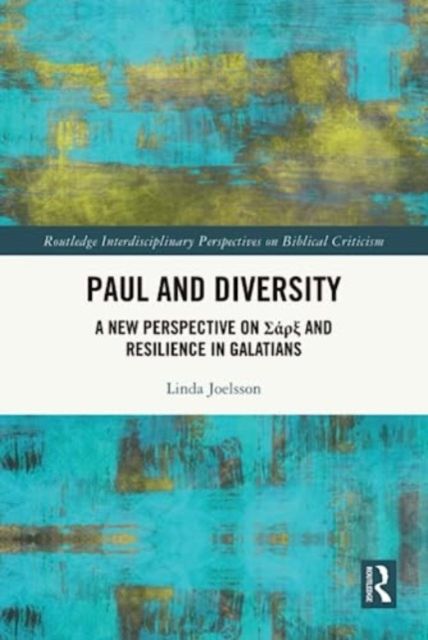 Paul and Diversity : A New Perspective on Sa?? and Resilience in Galatians