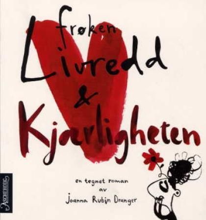 Frøken Livredd & kjærligheten : en tegnet roman
