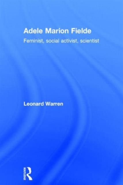 Adele Marion Fielde : Feminist, Social Activist, Scientist