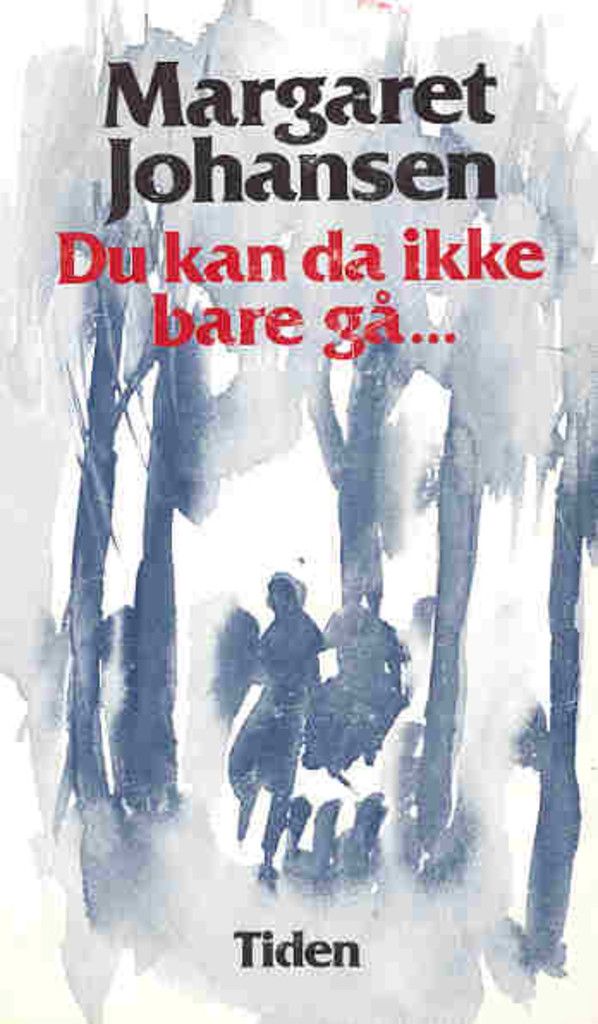 Du kan da ikke bare gå...