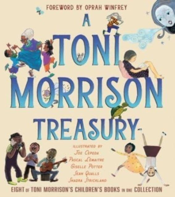 A Toni Morrison Treasury : The Big Box; The Ant or the Grasshopper?; The Lion or the Mouse?; Poppy or the Snake?; Peeny Butter Fudge; The Tortoise or the Hare; Little Cloud and Lady Wind; Please, Louise