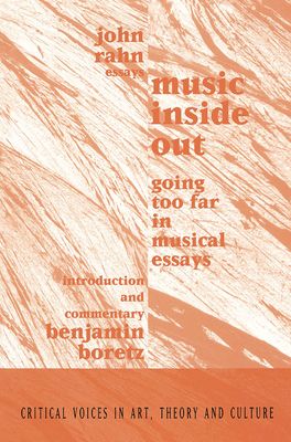Music Inside Out : Going Too Far in Musical Essays