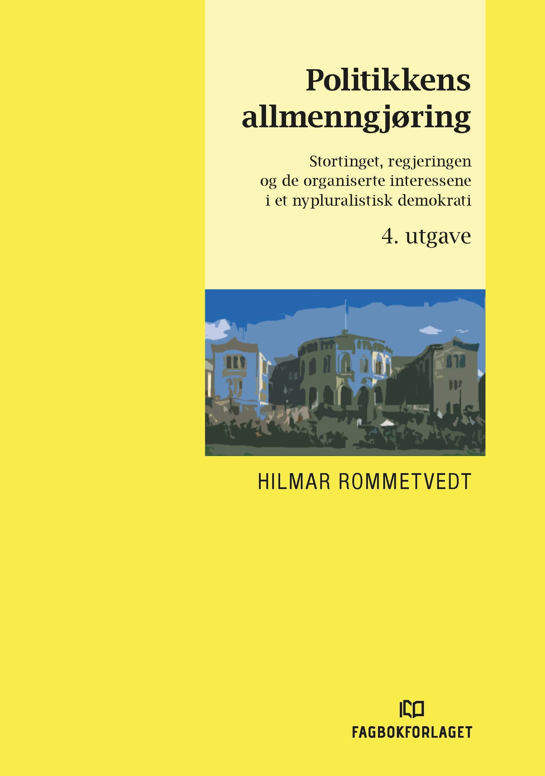 Politikkens allmenngjøring : stortinget, regjeringen og de organiserte interessene i et nypluralistisk demokrati