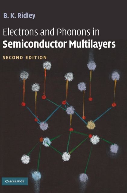 Electrons and Phonons in Semiconductor Multilayers