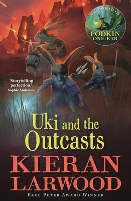 Uki and the Outcasts : The fourth in The World of Podkin One-Ear series