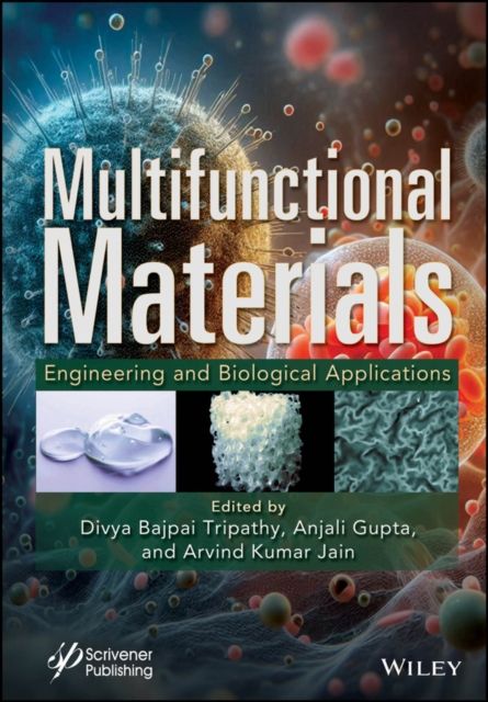 Multifunctional Materials : Engineering and Biological Applications