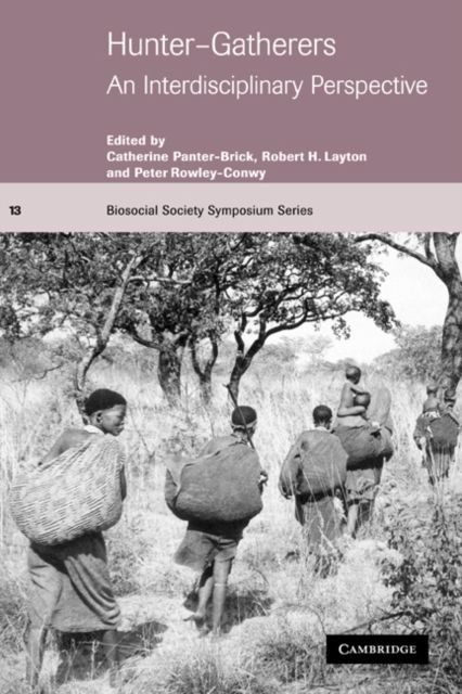 Hunter-Gatherers : An Interdisciplinary Perspective