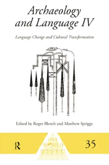 Archaeology and Language IV : Language Change and Cultural Transformation