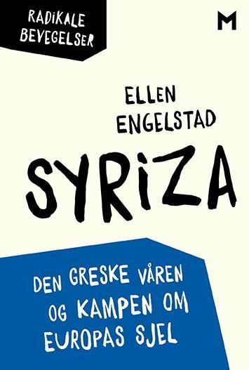 Syriza : den greske våren og kampen om Europas sjel