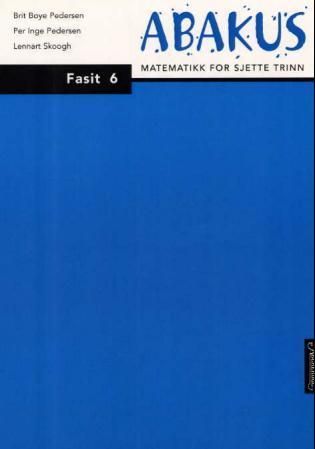 Abakus : fasit 6 : matematikk for sjette trinn