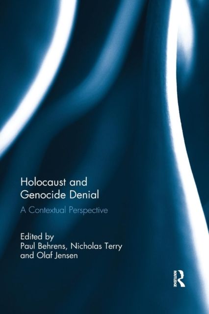 Holocaust and Genocide Denial : A Contextual Perspective