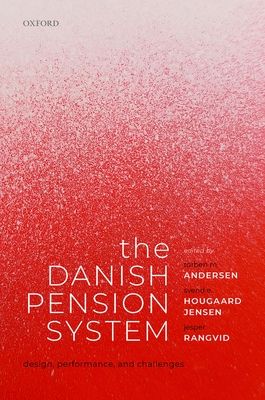 The Danish Pension System : Design, Performance, and Challenges