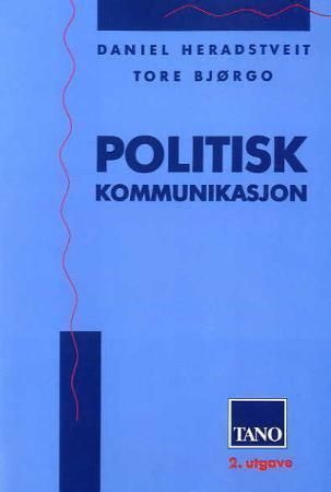 Politisk kommunikasjon : introduksjon til semiotikk og retorikk