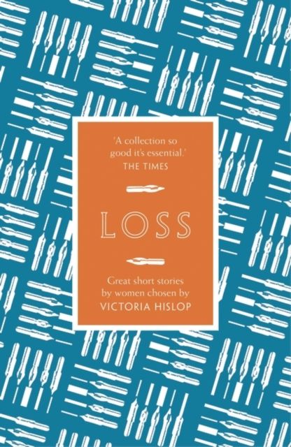 The Story: Loss : Great Short Stories for Women by Women