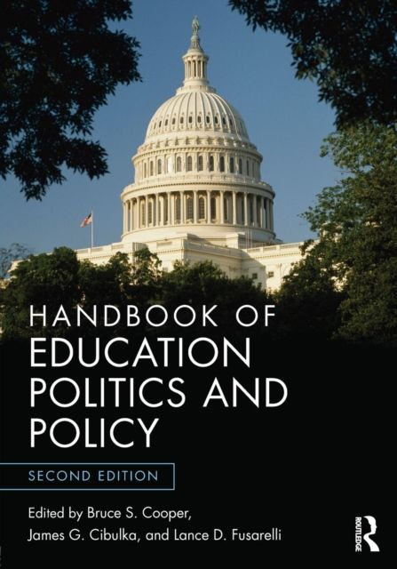 Handbook of Education Politics and Policy