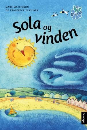 Sola og vinden : basert på ein fabel av Æsop