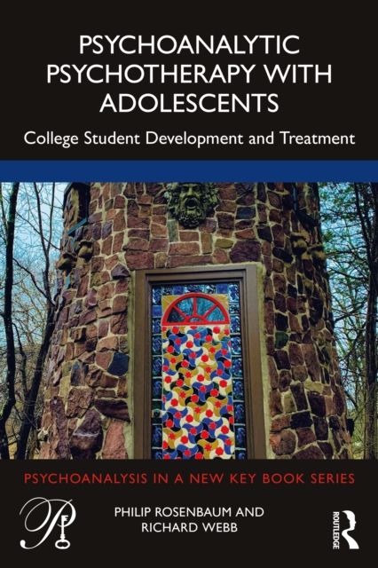 Psychoanalytic Psychotherapy with Adolescents : College student development and treatment