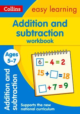 Addition and subtraction : workbook : ages 5-7