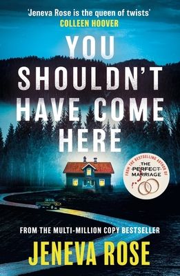 You Shouldn't Have Come Here : An absolutely gripping thriller from ‘the queen of twists’