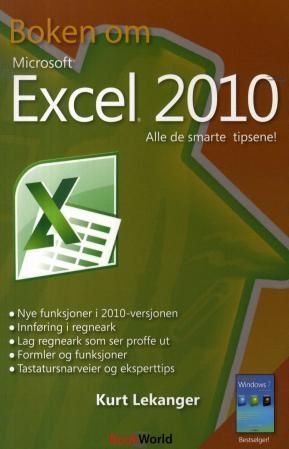 Boken om Microsoft Excel 2010 : alle de smarte tipsene!