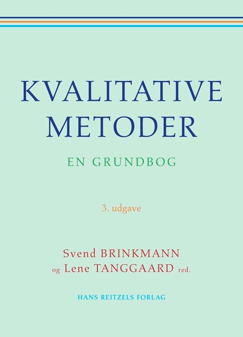 Kvalitative metoder : en grundbog