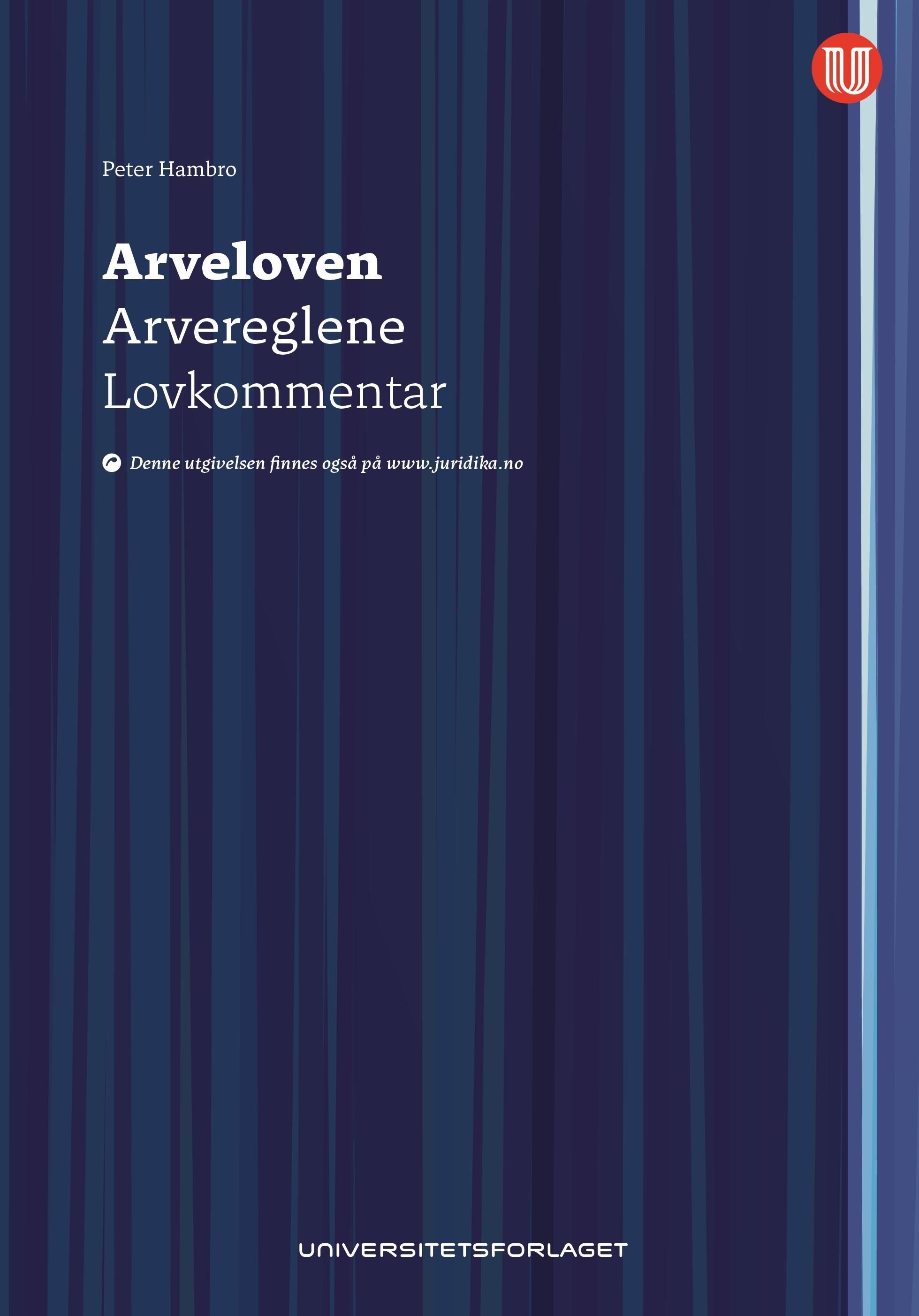 Arveloven : lov 14. juni 2019 nr. 21 om arv og dødsboskifte ; arvereglene ; lovkommentar