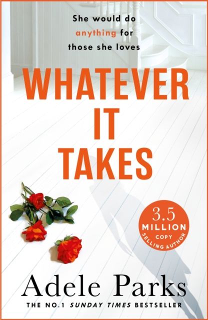 Whatever It Takes : The unputdownable hit from the Sunday Times bestselling author of BOTH OF YOU